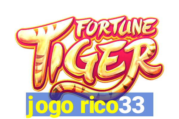 jogo rico33